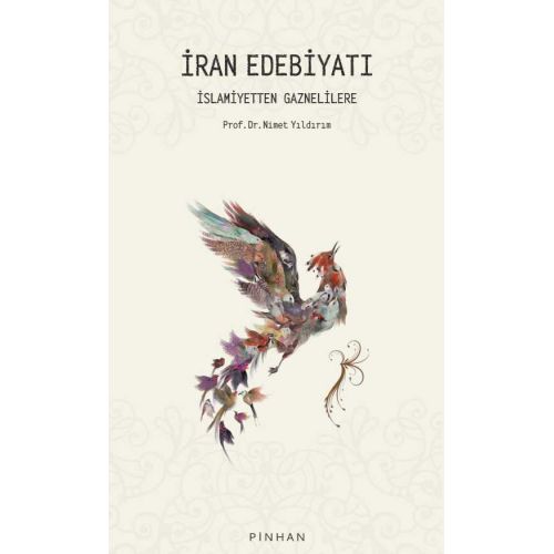 İran Edebiyatı: İslamiyetten Gaznelilere