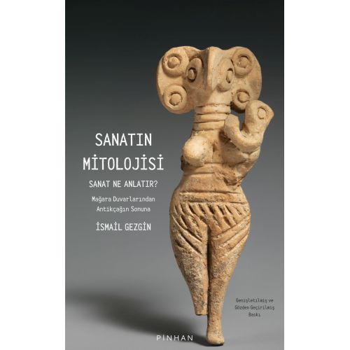 Sanatın Mitolojisi: Sanat Ne Anlatır?